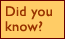 Did you know?